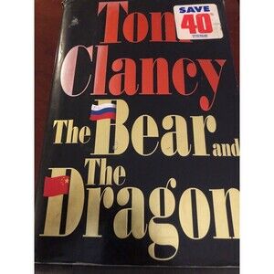 Tom Clancy *THE BEAR AND THE DRAGON*  Hardcover First Edition 2000